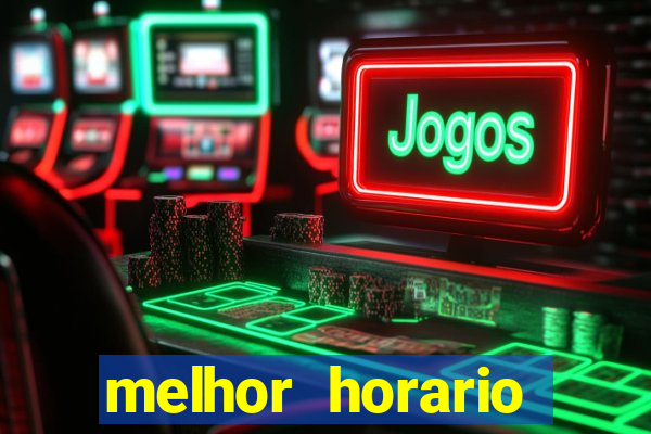 melhor horario jogar aviator